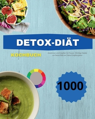Detox-Diät by Paolin, AndrÃ©