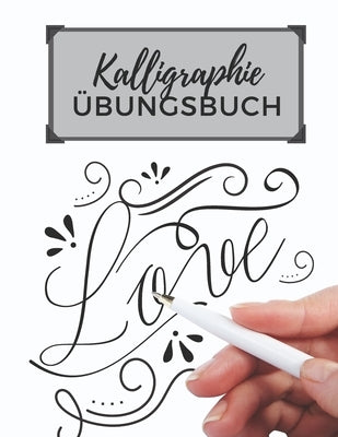 Kalligraphie Übungsbuch: Übungsheft mit Kalligrafie Papier 120 Seiten zum Üben des Schönschreibens ca. A4 by Schreiben Publishing, SchÃ¶ner