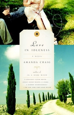 Love in Idleness by Craig, Amanda