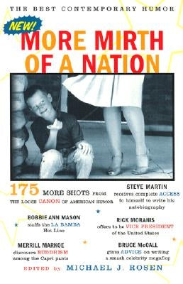 More Mirth of a Nation: The Best Contemporary Humor by Rosen, Michael J.