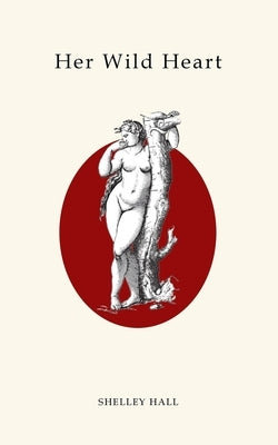 Her Wild Heart by Hall, Shelley