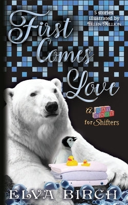 First Comes Love Complete Collection: An illustrated anthology by Million, Ellen