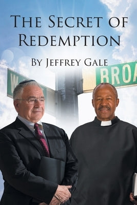 The Secret of Redemption by Gale, Jeffrey