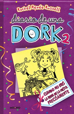 Cuando No Eres La Reina de la Fiesta Precisamente / Dork Diaries: Tales from a Not-So-Popular Party Girl by Russell, Rachel Ren&#233;e