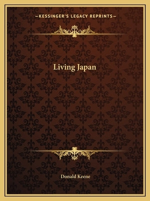 Living Japan by Keene, Donald