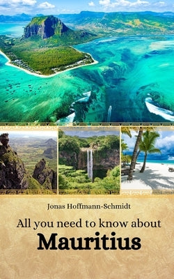 All you need to know about Mauritius by Chambers, Linda Amber