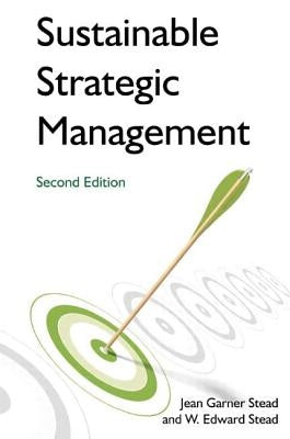 Sustainable Strategic Management by Stead, Jean Garner