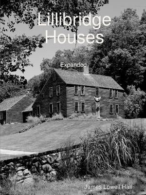 Lillibridge Houses, expanded version by Hall, James Lowell