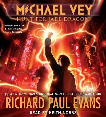 Michael Vey 4: Hunt for Jade Dragon by Evans, Richard Paul