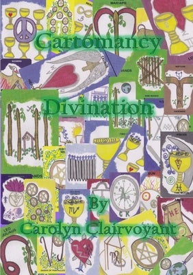 Cartomancy Divination by Clairvoyant, Carolyn