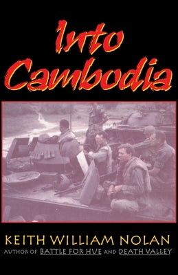 Into Cambodia by Nolan, Keith
