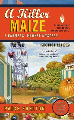 A Killer Maize by Shelton, Paige