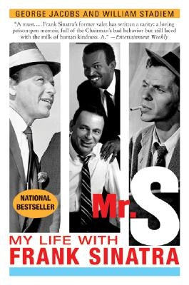 Mr. S: My Life with Frank Sinatra by Jacobs, George