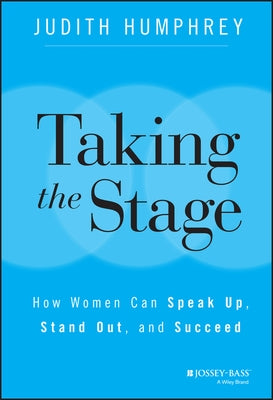 Taking the Stage by Humphrey, Judith
