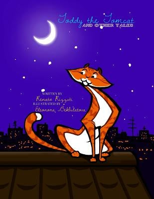Toddy the Tomcat and Other Tales by Bekbulatova, Eleonora