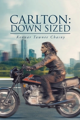 Carlton: Down Sized by Chasny, Kennar Tawnee