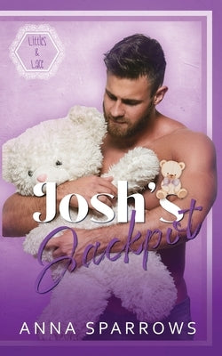 Josh's Jackpot: An MMM Age Play Romance by Sparrows, Anna