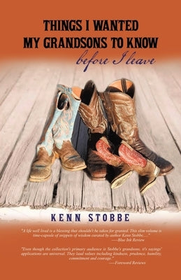 Things I Wanted My Grandsons to Know before I Leave by Stobbe, Kenn