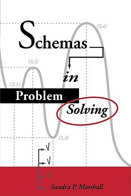 Schemas in Problem Solving by Marshall, Sandra P.