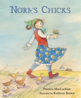 Nora's Chicks by MacLachlan, Patricia