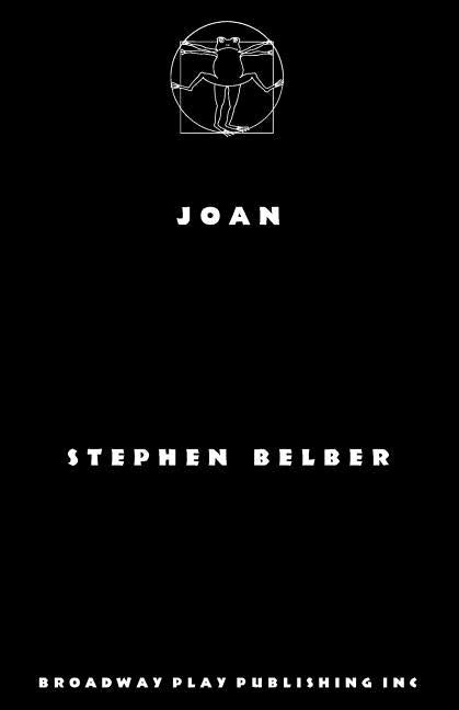 Joan by Belber, Stephen