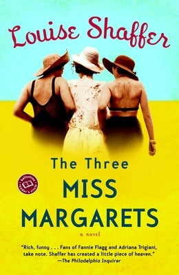 The Three Miss Margarets by Shaffer, Louise