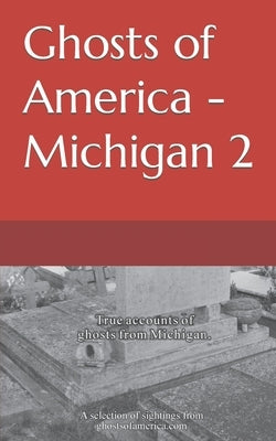 Ghosts of America - Michigan 2 by Lautner, Nina