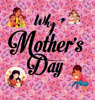 Why? Mother's Day: Story and Poem by Press, Eszence