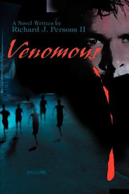 Venomous by Persons, R. J., II