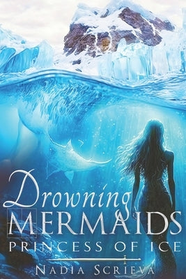 Drowning Mermaids by Scrieva, Nadia