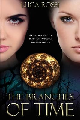 The Branches of Time by Rossi, Luca