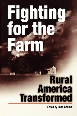 Fighting for the Farm: Material Culture and Race in Colonial Louisiana by Adams, Jane