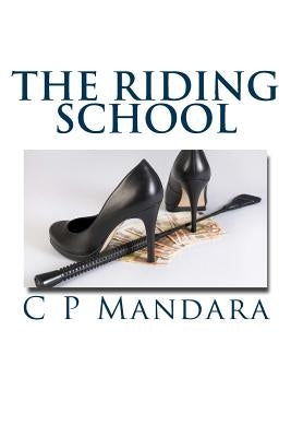 The Riding School by Mandara, C. P.
