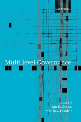 Multi-Level Governance by Bache, Ian