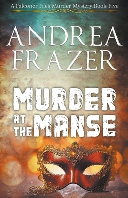 Murder at The Manse by Frazer, Andrea