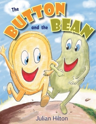 The Button and the Bean by Hilton, Julian