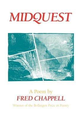 Midquest: A Poem by Chappell, Fred