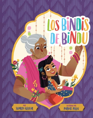 Los Bindis de Bindu (Spanish Edition) by Kelkar, Supriya