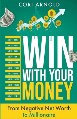 Win With Your Money by Arnold, Cori