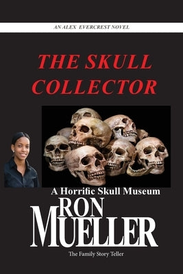 The Skull Collector by Mueller, Ron