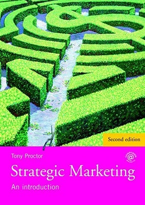 Strategic Marketing: An Introduction by Proctor, Tony