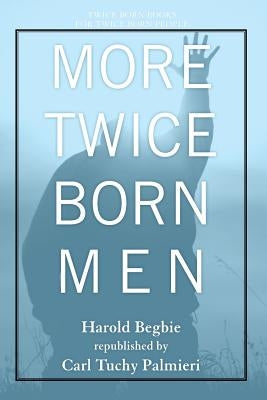 More Twice Born Men by Palmieri, Carl Tuchy