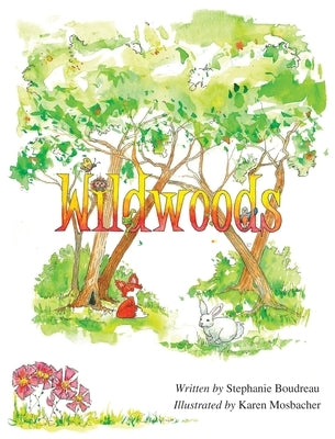 Wildwoods by Boudreau, Stephanie