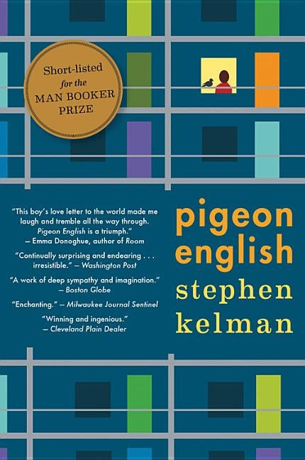 Pigeon English by Kelman, Stephen