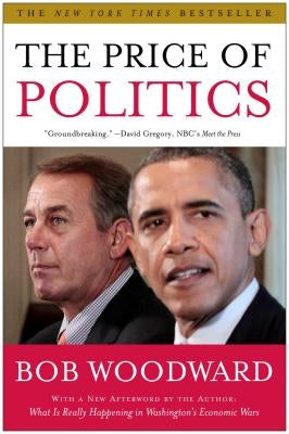 The Price of Politics by Woodward, Bob
