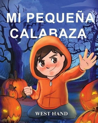 Mi Pequeña Calabaza by Hand, West