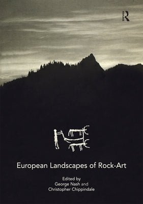 European Landscapes of Rock-Art by Chippindale, Christopher