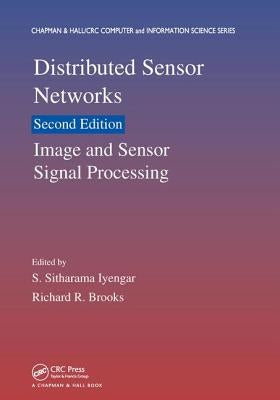 Distributed Sensor Networks: Image and Sensor Signal Processing (Volume One) by Iyengar, S. Sitharama