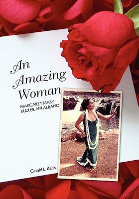 An Amazing Woman by Reiss, Gerald L.