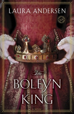 The Boleyn King by Andersen, Laura
